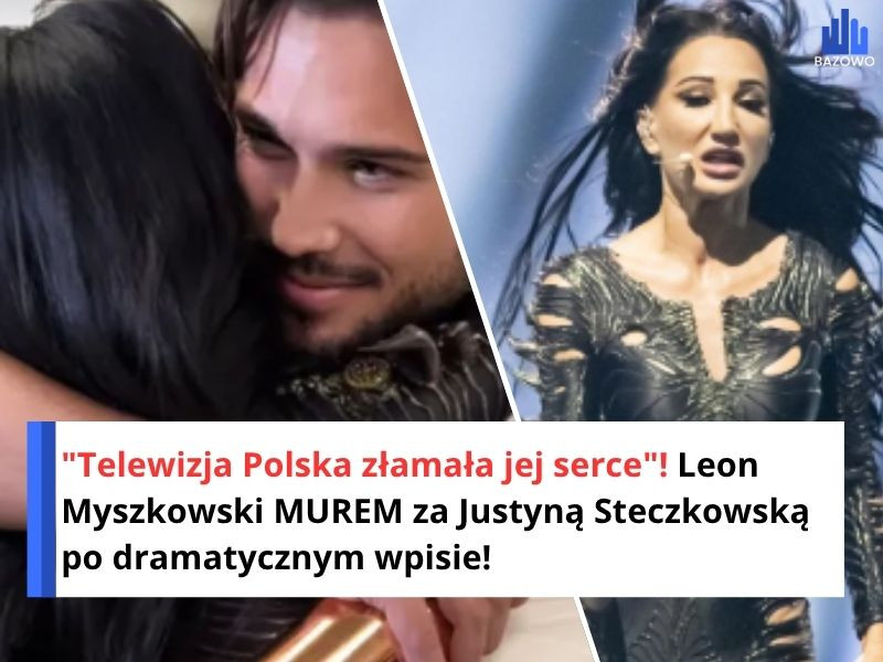 "Telewizja Polska złamała jej serce"! Leon Myszkowski MUREM za Justyną Steczkowską po dramatycznym wpisie!
